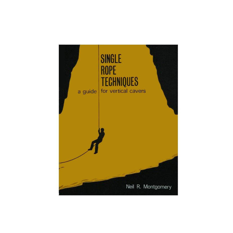 BOOKS - SINGLE ROPE TECHNIQUES - Outdoor eStore Australia - outdoorestore.com.au